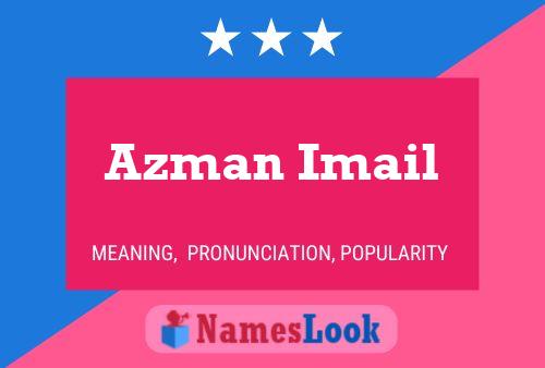 Постер имени Azman Imail