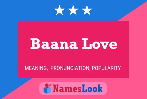 Постер имени Baana Love