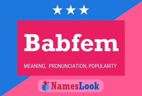 Постер имени Babfem