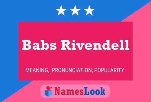 Постер имени Babs Rivendell