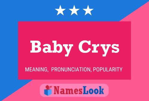 Постер имени Baby Crys