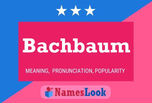 Постер имени Bachbaum