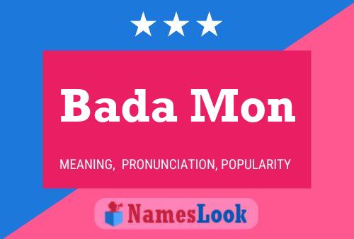 Постер имени Bada Mon