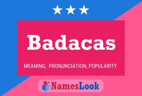 Постер имени Badacas