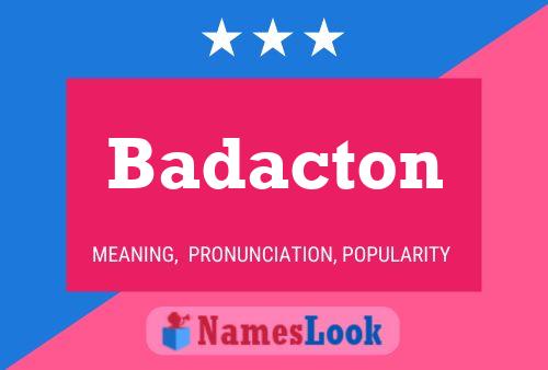 Постер имени Badacton