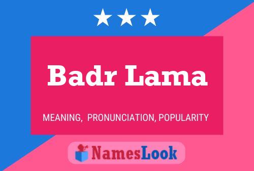 Постер имени Badr Lama