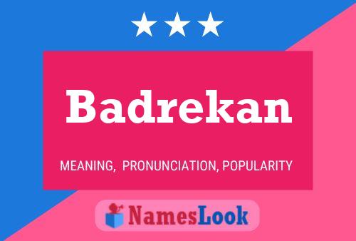 Постер имени Badrekan