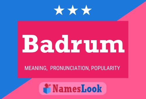 Постер имени Badrum