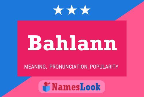 Постер имени Bahlann