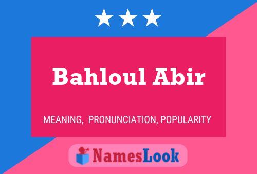 Постер имени Bahloul Abir