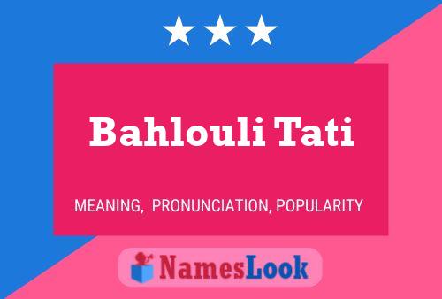 Постер имени Bahlouli Tati