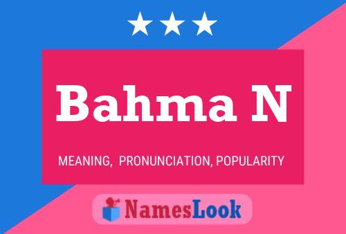 Постер имени Bahma N