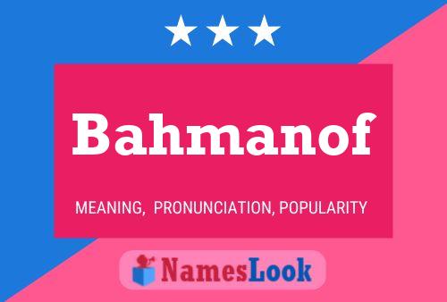 Постер имени Bahmanof