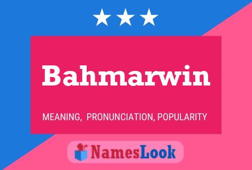 Постер имени Bahmarwin