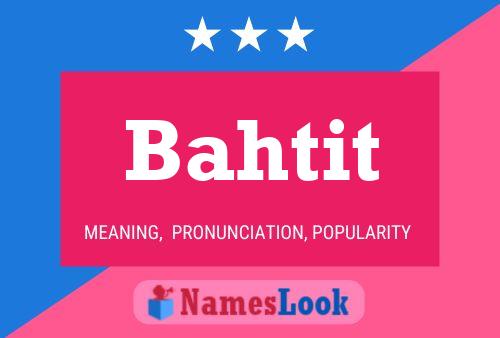 Постер имени Bahtit