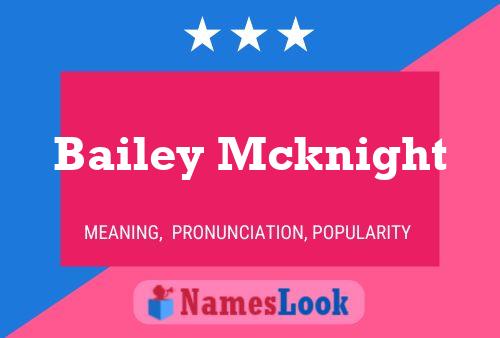 Постер имени Bailey Mcknight