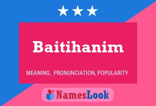 Постер имени Baitihanim