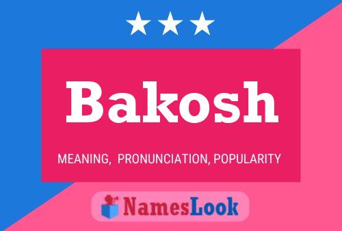 Постер имени Bakosh