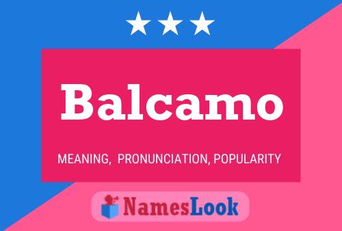 Постер имени Balcamo