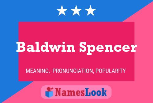 Постер имени Baldwin Spencer