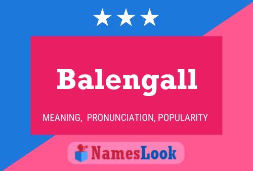 Постер имени Balengall