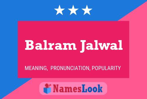 Постер имени Balram Jalwal