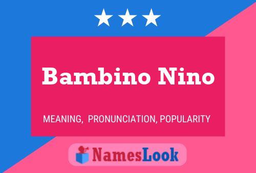 Постер имени Bambino Nino