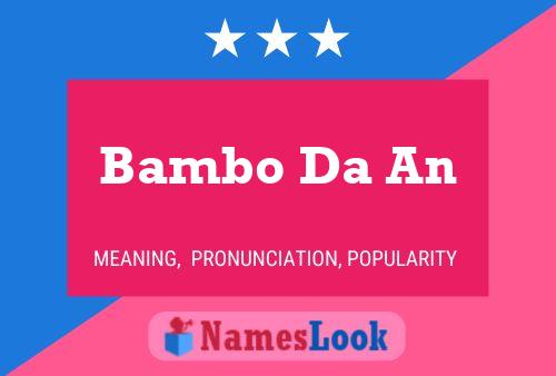 Постер имени Bambo Da An