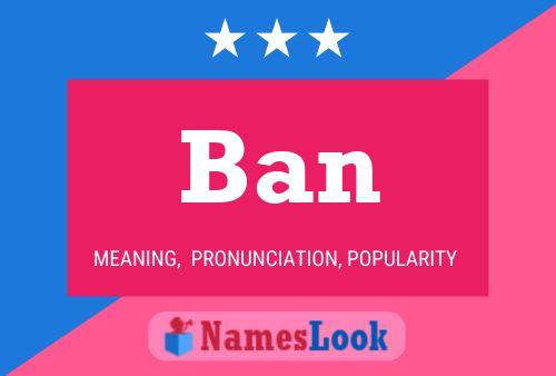 Постер имени Ban