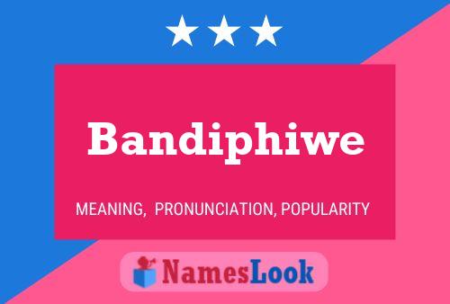 Постер имени Bandiphiwe