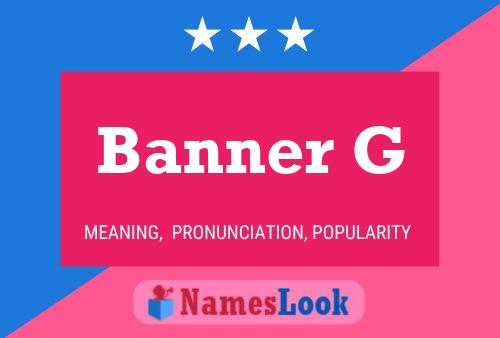 Постер имени Banner G