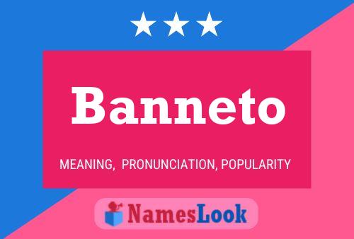 Постер имени Banneto