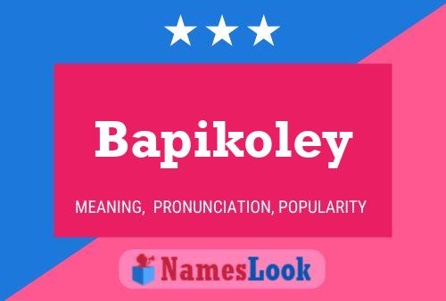 Постер имени Bapikoley