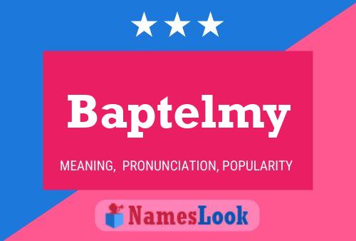 Постер имени Baptelmy