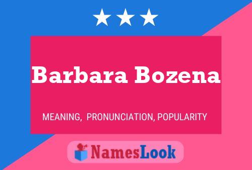 Постер имени Barbara Bozena