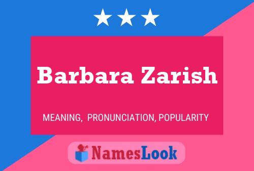 Постер имени Barbara Zarish