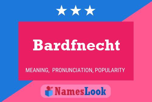 Постер имени Bardfnecht