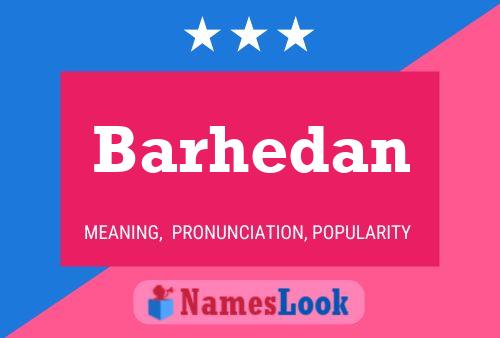 Постер имени Barhedan