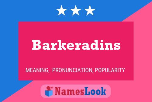 Постер имени Barkeradins