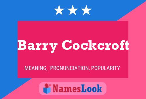 Постер имени Barry Cockcroft