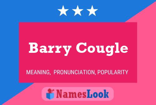 Постер имени Barry Cougle