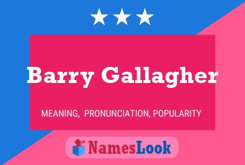 Постер имени Barry Gallagher