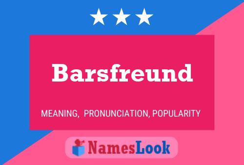 Постер имени Barsfreund