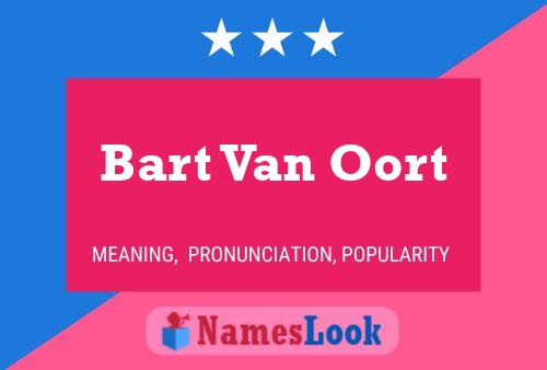 Постер имени Bart Van Oort