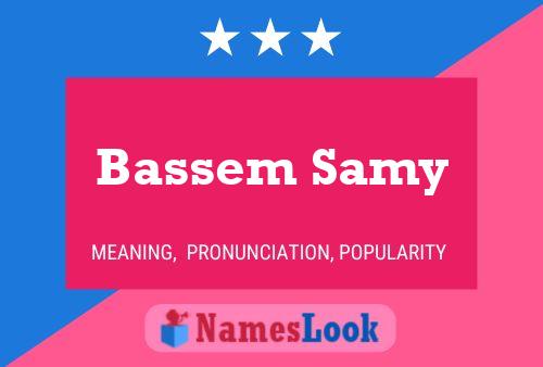 Постер имени Bassem Samy