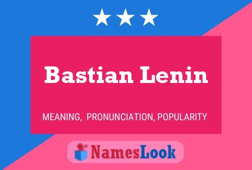 Постер имени Bastian Lenin