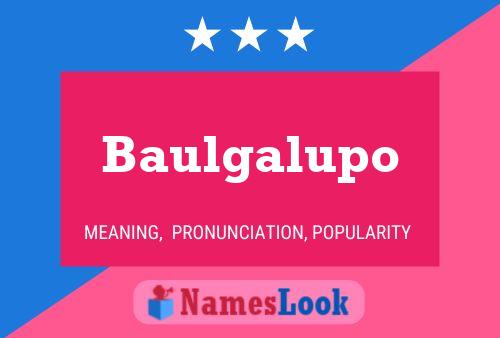 Постер имени Baulgalupo