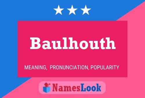 Постер имени Baulhouth