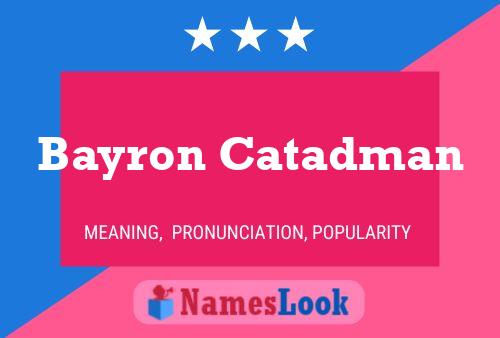 Постер имени Bayron Catadman