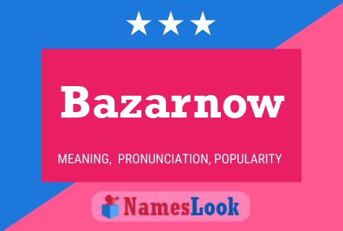 Постер имени Bazarnow